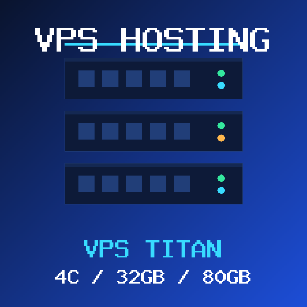 VPS Hosting Icon VPS-4C-32GB VPS Titan VPS hosting plan with 4 CORES and 32 GB RAM